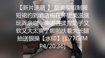 小姐姐来了，全程露脸给小哥口交大鸡巴样子好骚