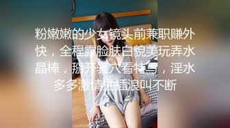 短裙兼职骚女  穿着衣服先演示下怎么操你  学生制服棉袜