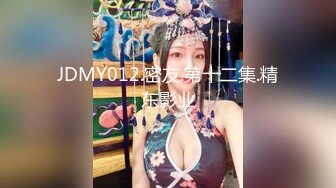  无套内射探花大神老王酒店约妹精选零零后后厂妹狠狠干了她十多分钟除了换下姿势就是猛干