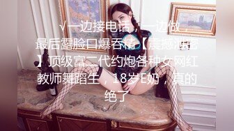 眼镜我伪娘 进试衣间边看学妹自慰边撸自己的废物鸡鸡 不知道隔壁的人有没有感受到我屁股的冲击 卫生间控制不住又撸一发