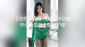 极品气质御姐身材颜值太厉害了 高挑丰腴乳房白皙跳动掏出鸡巴爱抚吞吸骑乘肉棒套弄娇吟真是美味享受