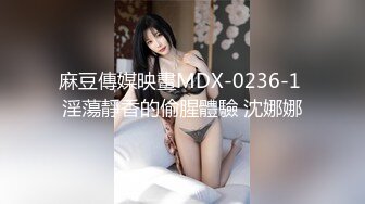 【极品女神??白虎尤物】??超靓露脸??最强网红女神『八月未央』最新露脸诱惑 跳蛋振奶双道具插逼流白浆 高清720P版