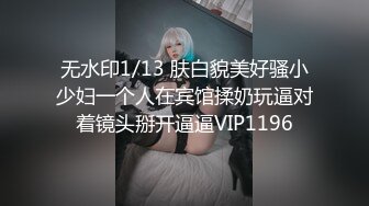 [无码破解]GYLG-004 淫乱でかギャル長身ビッチ生SEX 華東りのあ