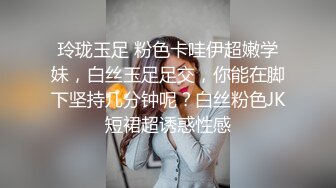 性感舞蹈学妹被操到发出呐喊