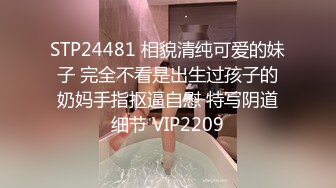 极品女神甜美性感又迷人，性感吊带黑丝美腿，假屌后入无毛美穴