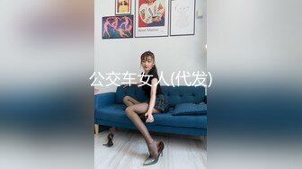 STP25224 【明星颜值19岁无敌美妞】清纯长相，爆乳D罩杯，一线天粉穴，新视角特写，超近特写揉搓肥穴，娇喘嗲嗲很好听