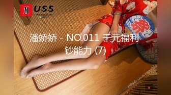 【2021】最新《6月》典藏360摄像头酒店偷拍 拥有一个极品白嫩爆乳女友是多么性福的事情啊 各种操 男友想必爽歪歪啊