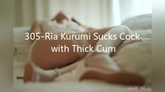 305-Ria Kurumi Sucks Cock with Thick Cum