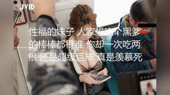 【新速片遞】  高颜值极品御姐会撩人喜欢舔吸鸡巴 约到酒店脱光光埋头扶着鸡巴狂舔把玩噗嗤噗嗤骑上去深入套弄吟叫【水印】[1.68G/MP4/29:35]