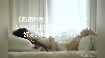 极品御姐❤️这个真的骚~【爱哥小迷妹】啪啪~喷水~各种骚各种姿势操~超级过瘾❤️嗯嗯啊啊~叫声销魂吊炸天！[2.2G/MP4/03:07:57/XQ]